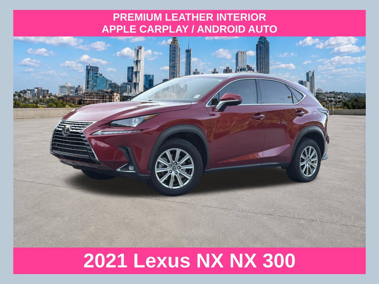 Used 2021 Lexus NX 300 FWD w/ Accessory Package 2 360° Tour